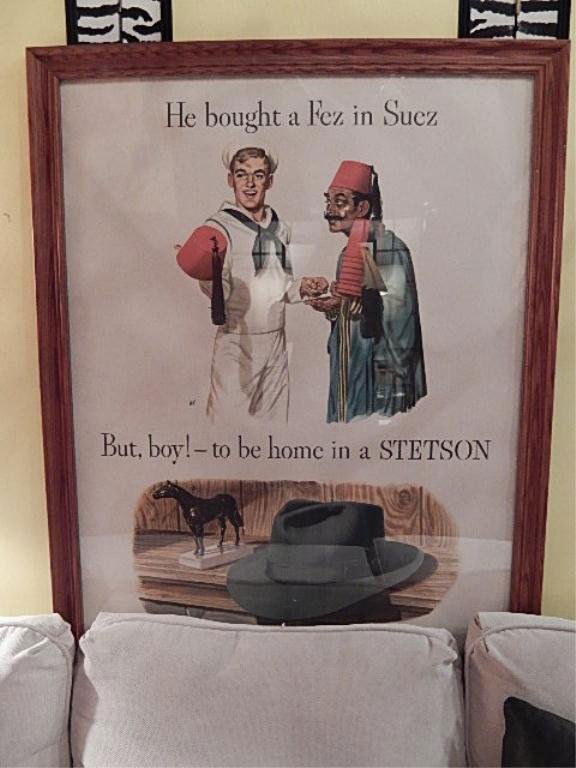 ORIGINAL U.S. STETSON CO. ADVERTISING POSTER "HE BOUGHT: ORIGINAL U.S. STETSON CO. ADVERTISING POSTER "HE BOUGHT A FEZ IN SUEZ" CIRCA 1940, THE ROYAL STETSON PLAYBOY LITHOGRAPH, APPROX 39" X 29", APPROX 42.5" X 33" FRAMED