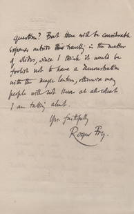 FRY ROGER: (1866-1934) English Painter & Critic, a: FRY ROGER: (1866-1934) English Painter & Critic, a member of the Bloomsbury Group. A.L.S., Roger Fry, two pages, 8vo, Durbins, Guildford, 14th February 1912, to 'Dear Madam'. Fry states that he has be