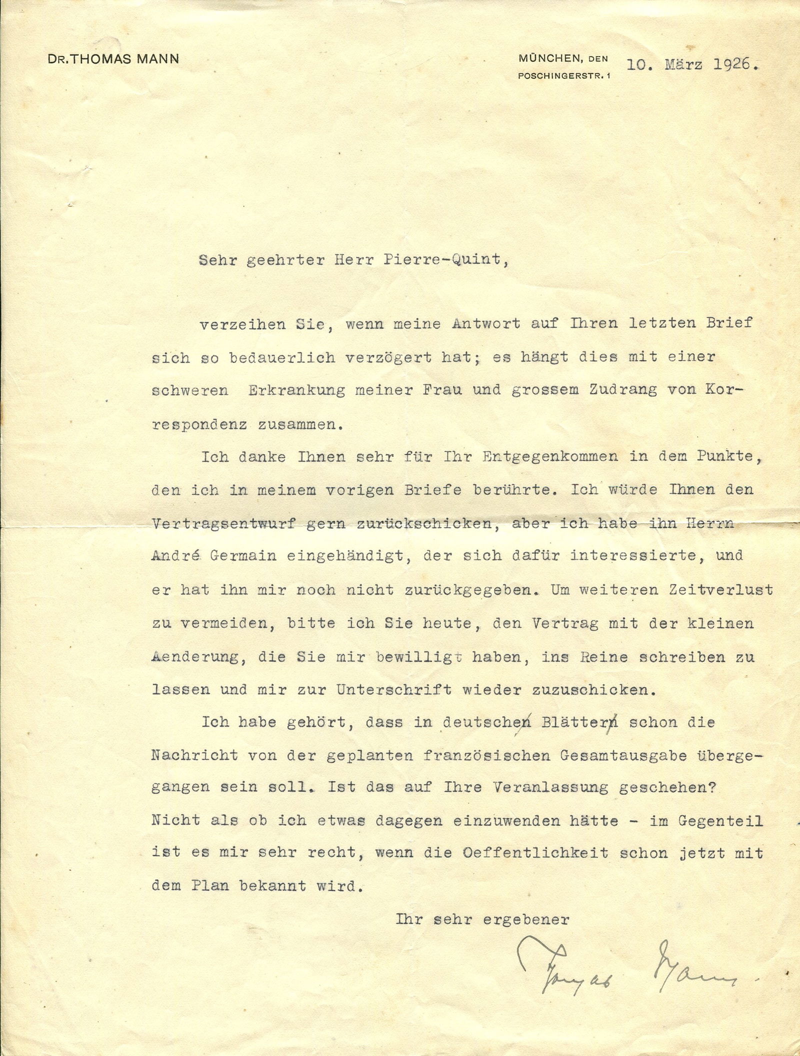 MANN THOMAS: (1875-1955): MANN THOMAS: (1875-1955) German novelist, Nobel Prize winner for Literature, 1929. T.L.S., Thomas Mann, one page, 4to, Munich, 10th March 1926, to [Leon] Pierre-Quint, in German. Mann apologises for t