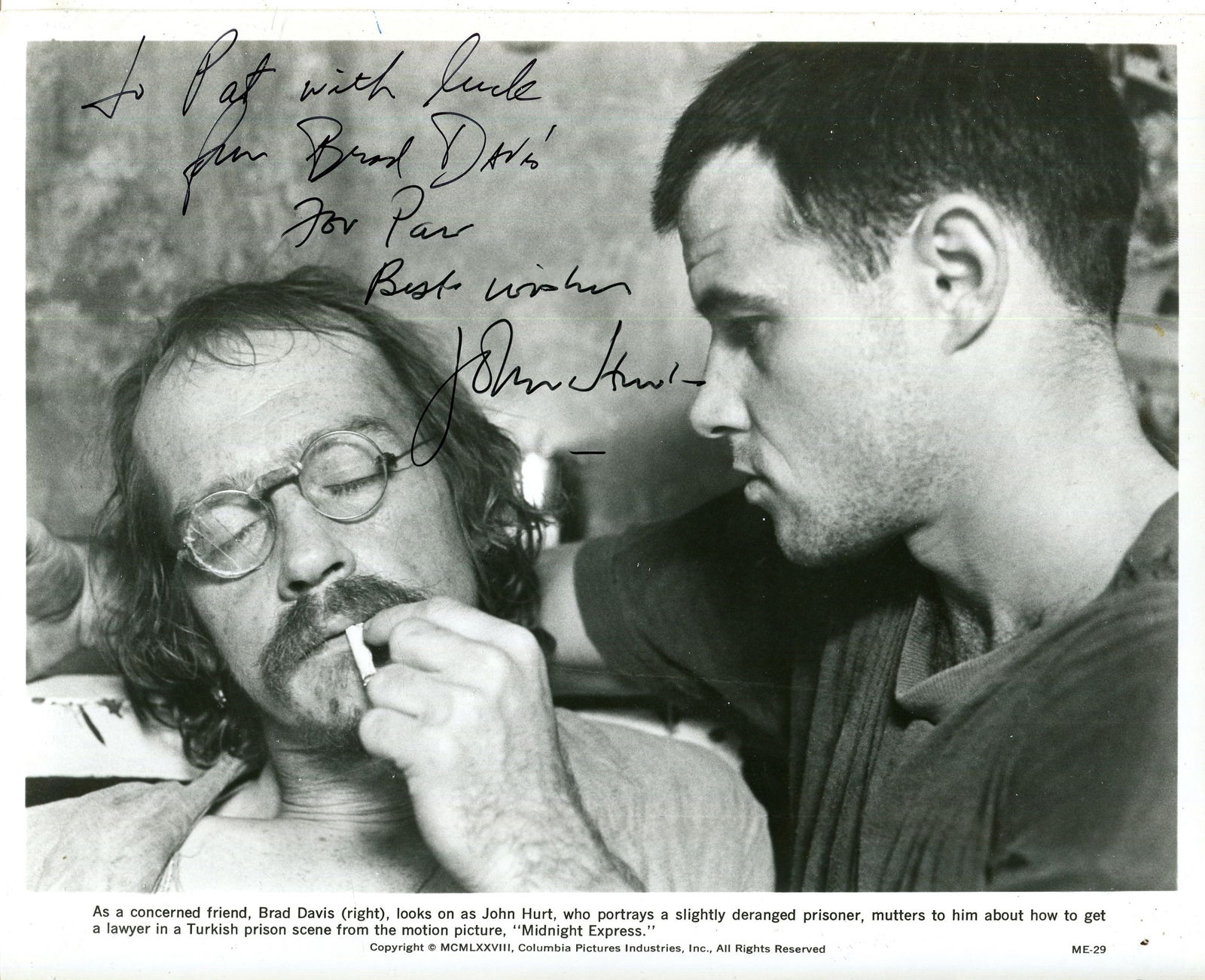 MIDNIGHT EXPRESS:: MIDNIGHT EXPRESS: Signed and inscribed 10 x 8 photograph by both Brad Davis (Billy Hayes) and John Hurt (Max) individually, the image depicting the two actors in head and shoulders poses together