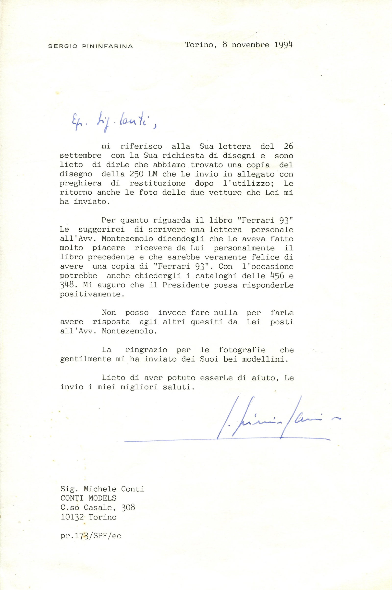 PININFARINA SERGIO: (1926-2012): PININFARINA SERGIO: (1926-2012) Italian automobile designer, particularly associated with Ferraris. T.L.S., S. Pininfarina, one page, slim 4to, Turin, 8th November 1994, to Michele Conti, in Italian.