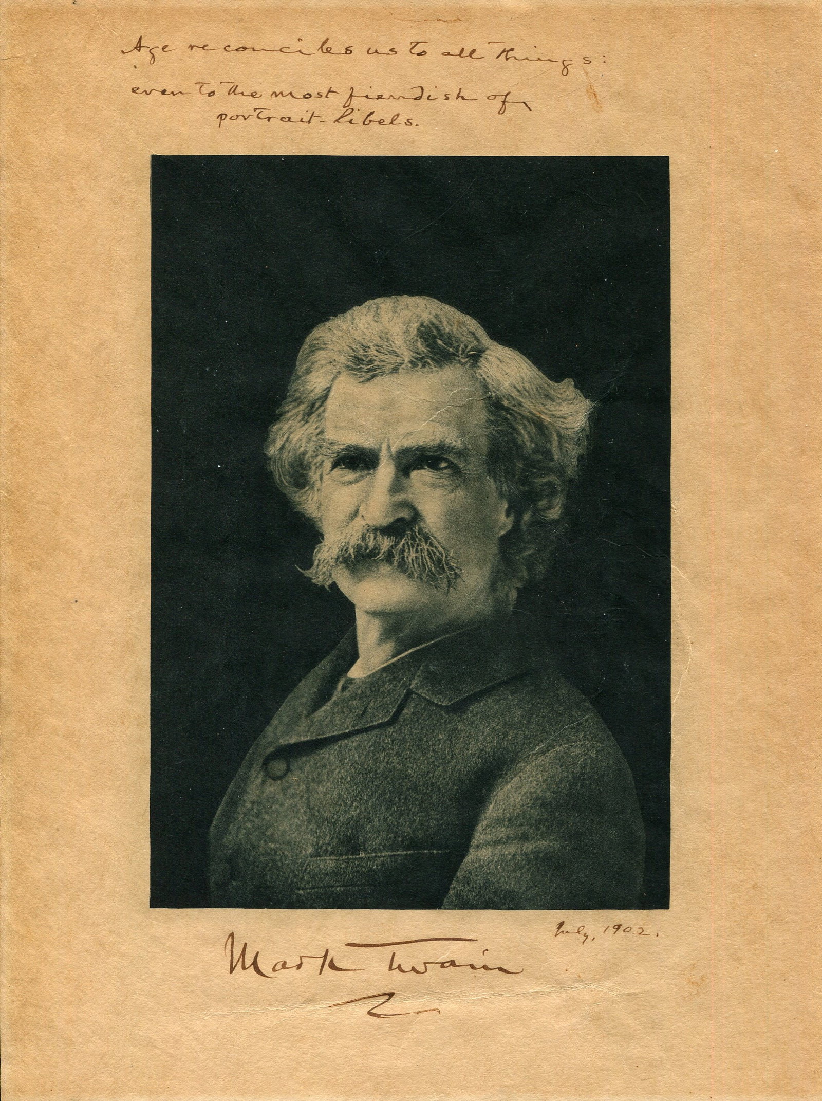 TWAIN MARK: (1835-1910) A rare signed portrait of Twain incorporating a delightful aphorism: TWAIN MARK: (1835-1910) Samuel Langhorne Clemens. American writer and humourist. A wonderful vintage signed sepia-toned 6.5 x 8.5 printed image of Twain in a head and shoulders pose, looking rather st