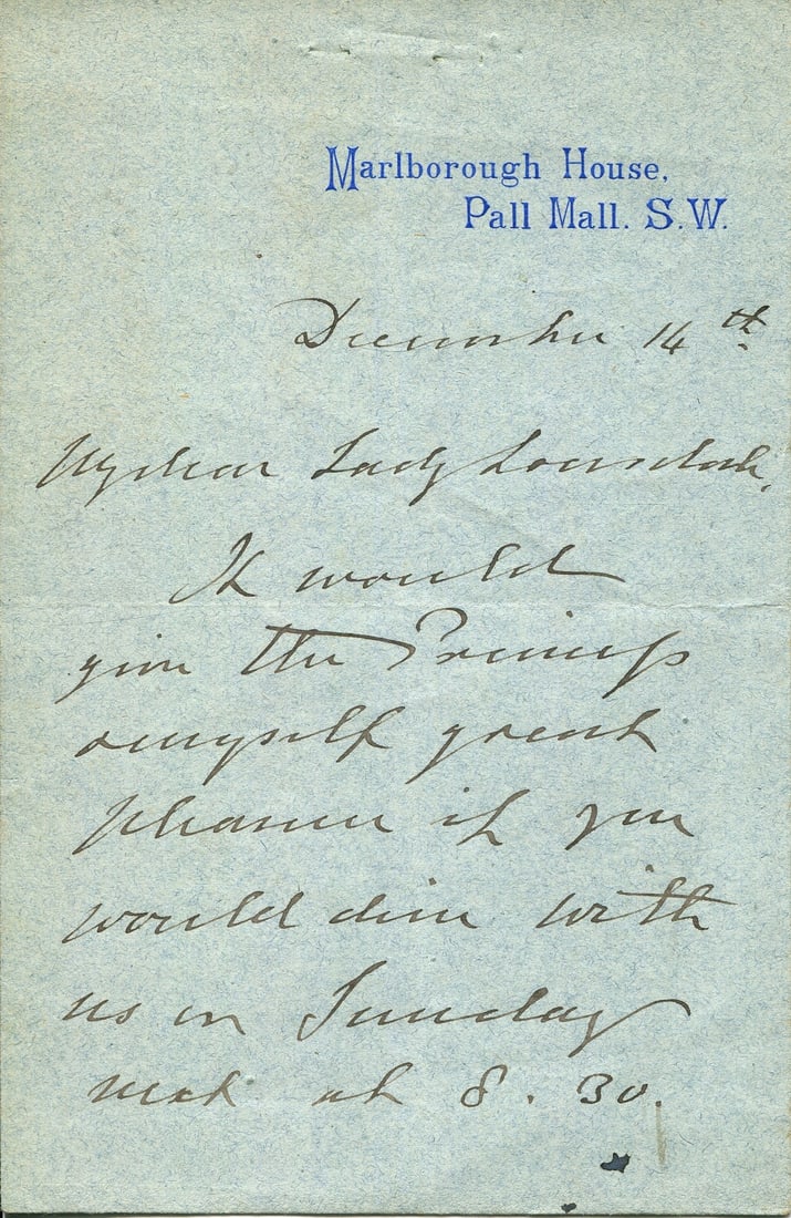 EDWARD VII: (1841-1910): EDWARD VII: (1841-1910) King of the United Kingdom 1901-10. A.L.S., Albert Edward, as Prince of Wales, two pages, small 8vo, Pall Mall, London, 14th December n.y., to Lady Lonsdale, on the printed