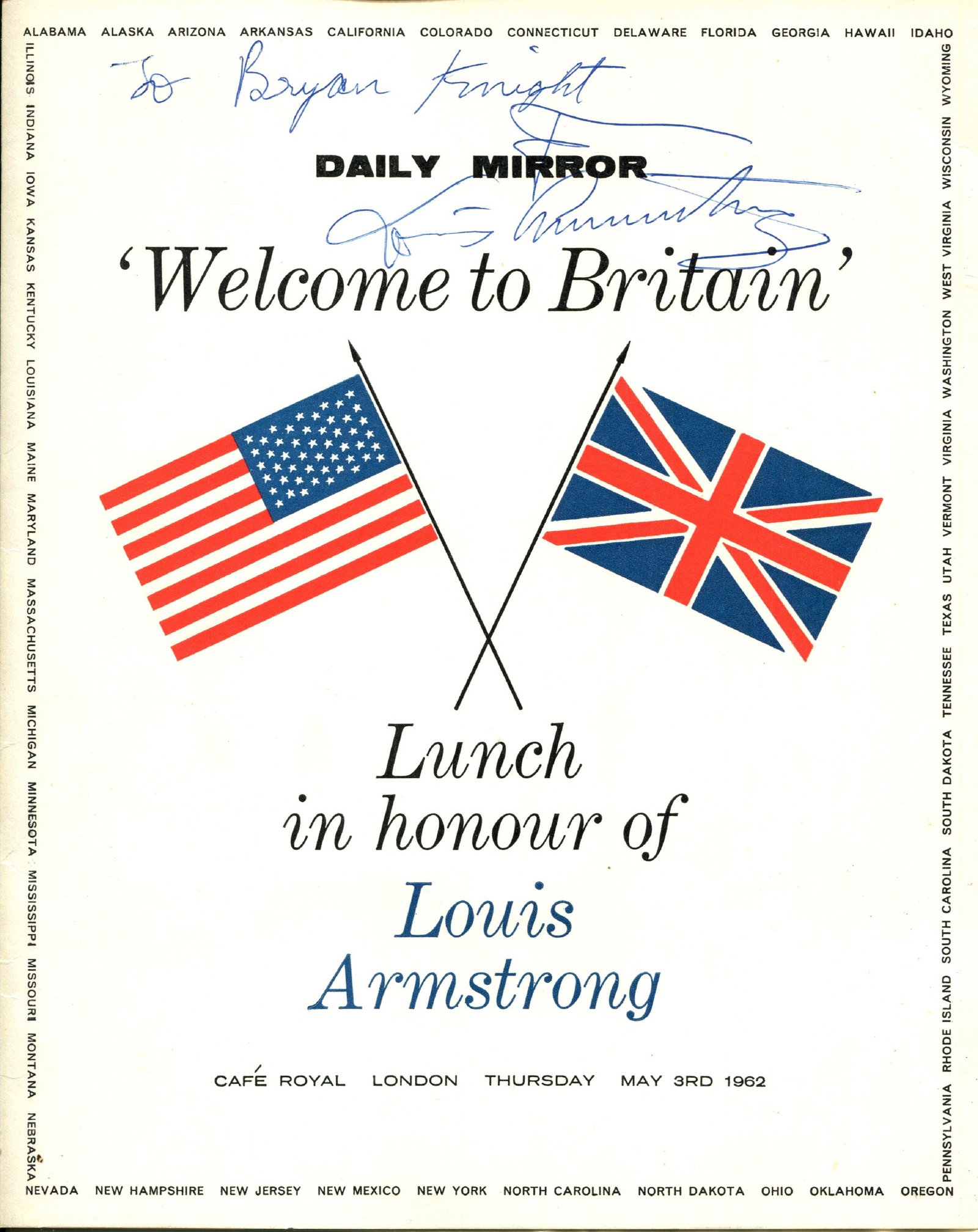 ARMSTRONG LOUIS: (1901-1971) (1+2): ARMSTRONG LOUIS: (1901-1971) American jazz trumpeter and vocalist. A printed 4to folding menu card for a Daily Mirror ´Welcome to Britain´ lunch held in honour of Armstrong at the Café 