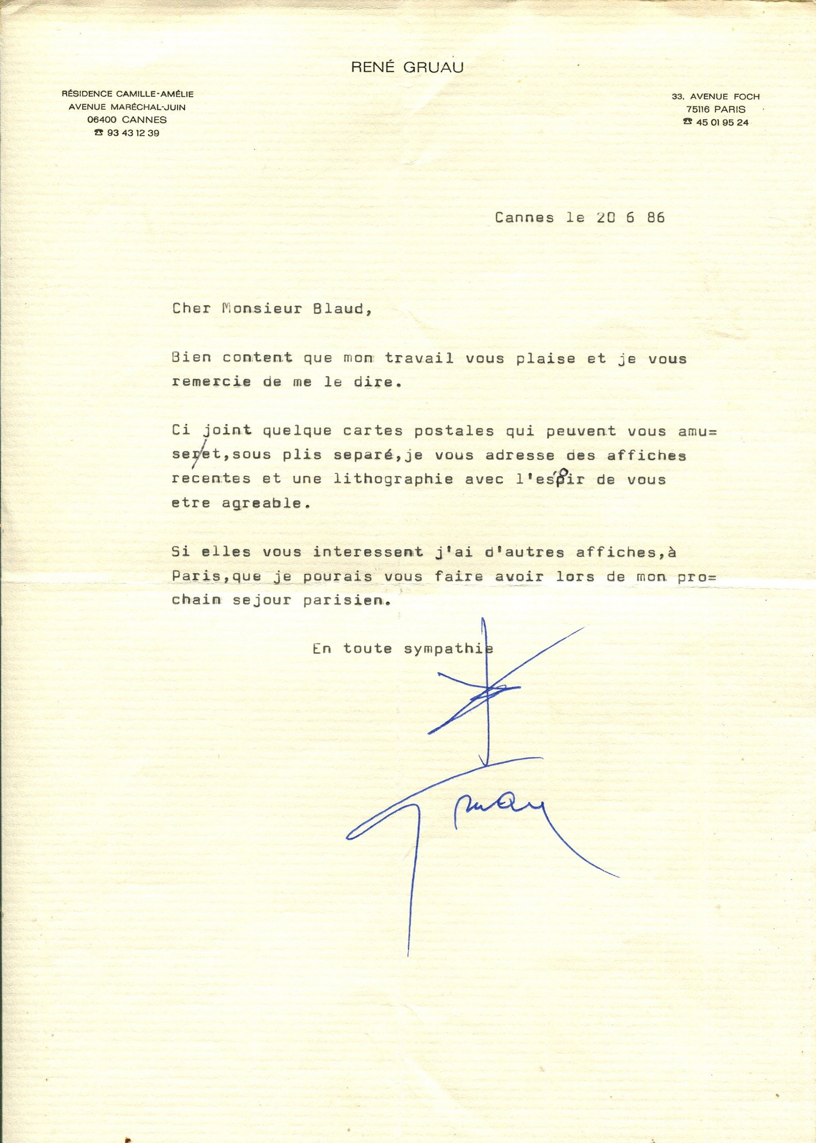 GRUAU RENÉ: (1909-2004): GRUAU RENÉ: (1909-2004) Italian fashion illustrator. T.L.S., Gruau (with his familiar star above), one page, 4to, Cannes, 20th June 1986, to Monsieur Blaud, in French. Gruau states that he is