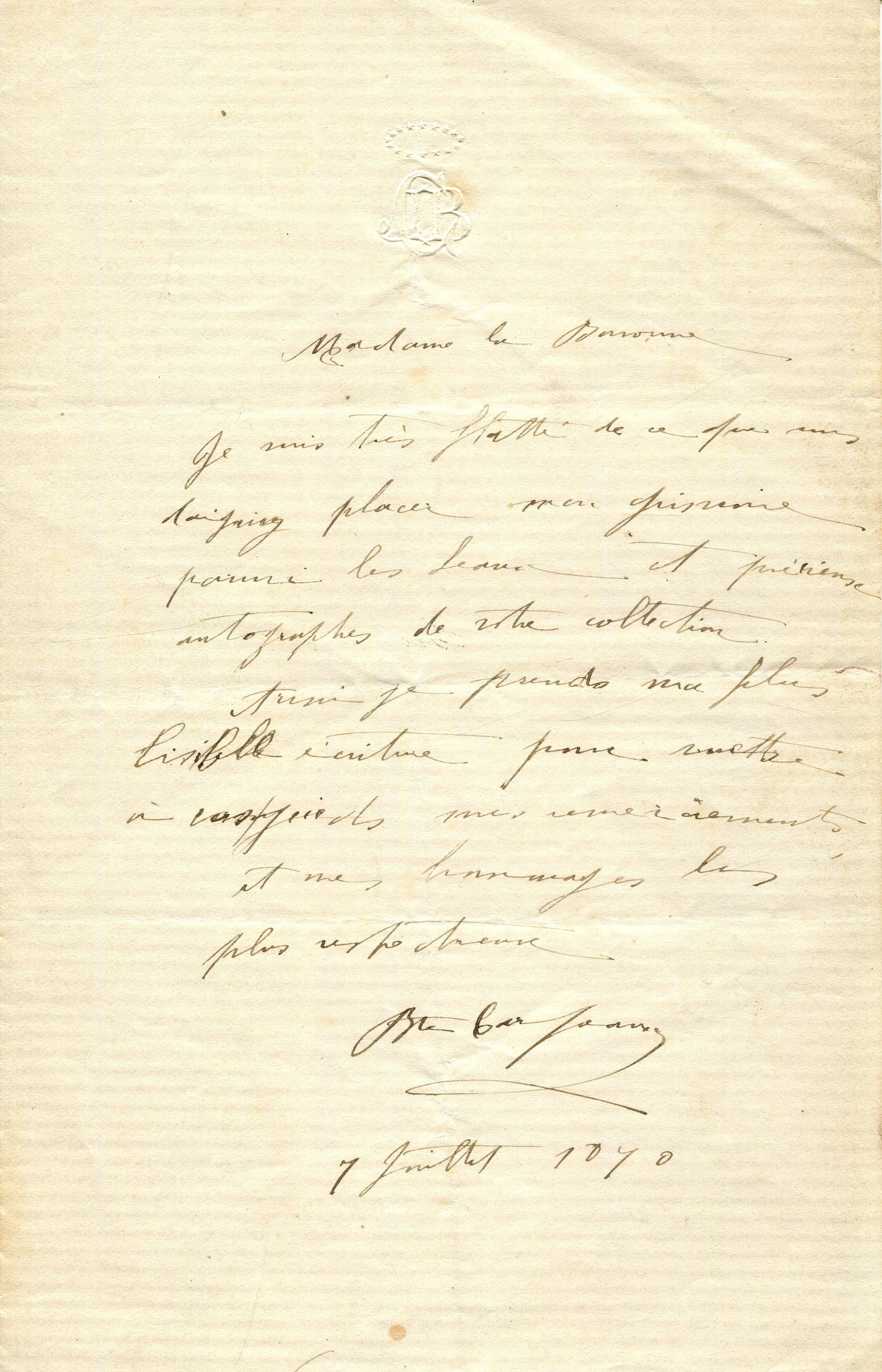 CARPEAUX JEAN-BAPTISTE: (1827-1875): CARPEAUX JEAN-BAPTISTE: (1827-1875) French sculptor and painter. A.L.S., Bte. Carpeaux, one page, 8vo, n.p., 7th July 1870, to a Baroness, on Carpeaux´s blind embossed monogrammed stationery, in