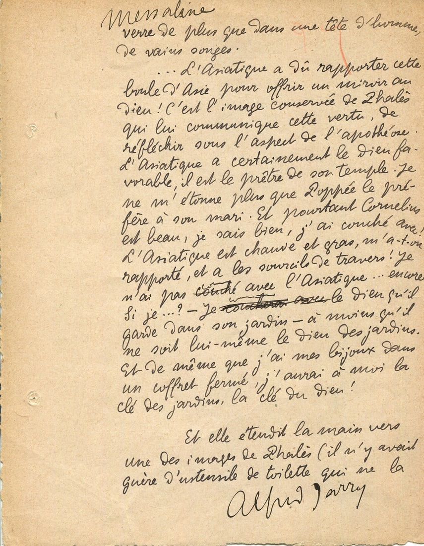 JARRY ALFRED: (1873-1907): JARRY ALFRED: (1873-1907) French symbolist writer. A rare autograph manuscript signed, Alfred Jarry, one page, 8vo, n.p., n.d. (c.1899), in French. The manuscript fragment is headed Messaline, and rep