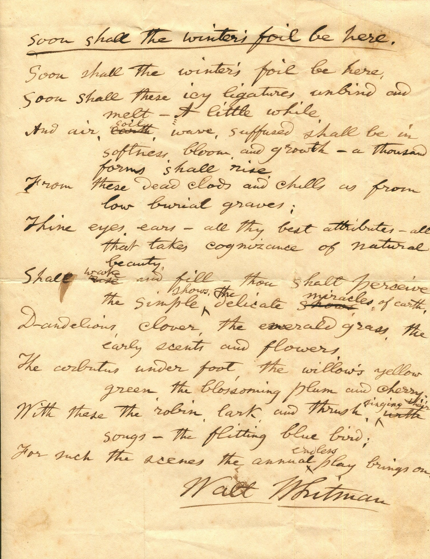 WHITMAN WALT: (1819-1892): WHITMAN WALT: (1819-1892) American poet. An excellent Autograph Manuscript signed, Walt Whitman, one page, large 4to n.p., n.d. (c. February 1888), being a manuscript of his poem Soon shall the