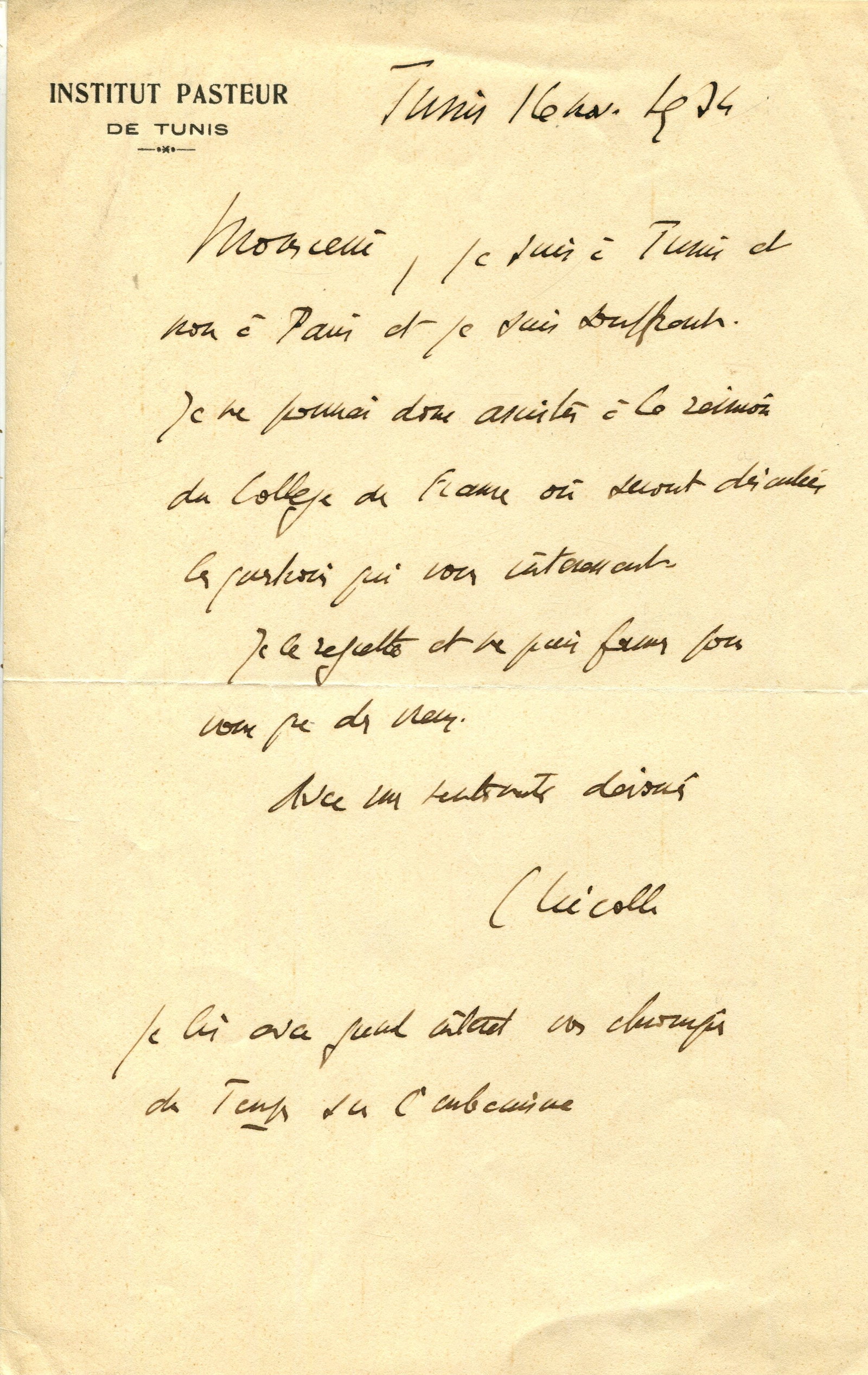 NICOLLE CHARLES: (1866-1936): NICOLLE CHARLES: (1866-1936) French bacteriologist, Nobel Prize winner for Physiology or Medicine, 1928. A.L.S., C Nicolle, one page, 8vo, Tunis, 16th November 1934, to a journalist, on the printed