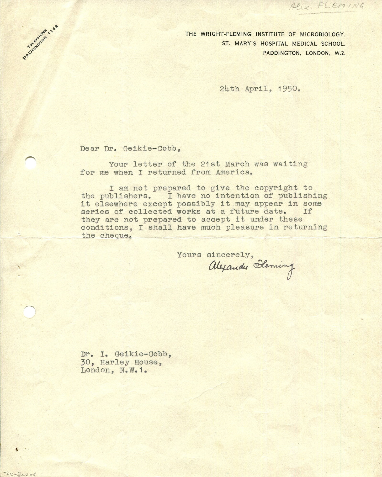 FLEMING ALEXANDER: (1881-1955): FLEMING ALEXANDER: (1881-1955) Scottish biologist, Nobel Prize winner for Physiology or Medicine, 1945. T.L.S., Alexander Fleming, one page, 4to, Paddington, London, 24th April 1950, to Dr. I.