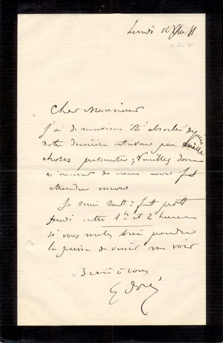 DORE GUSTAVE: (1832-1883) French Painter, Illustrator: DORE GUSTAVE: (1832-1883) French Painter, Illustrator and Sculptor. A.L.S., G DorÃ©, one page, 8vo, 12th December 1881, to a client, in French. On a black bordered mourning letter, DorÃ© informs h