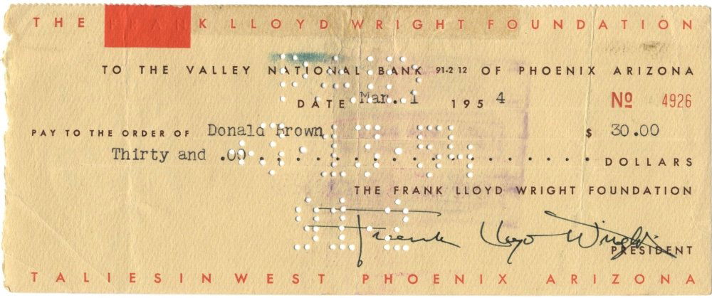 WRIGHT FRANK LLOYD: (1867-1959) American Architect.: WRIGHT FRANK LLOYD: (1867-1959) American Architect. D.S., Frank Lloyd Wright, being a signed cheque, Taliesin West, Phoenix, Arizona, 1st March 1954. The attractive partially printed cheque is drawn o