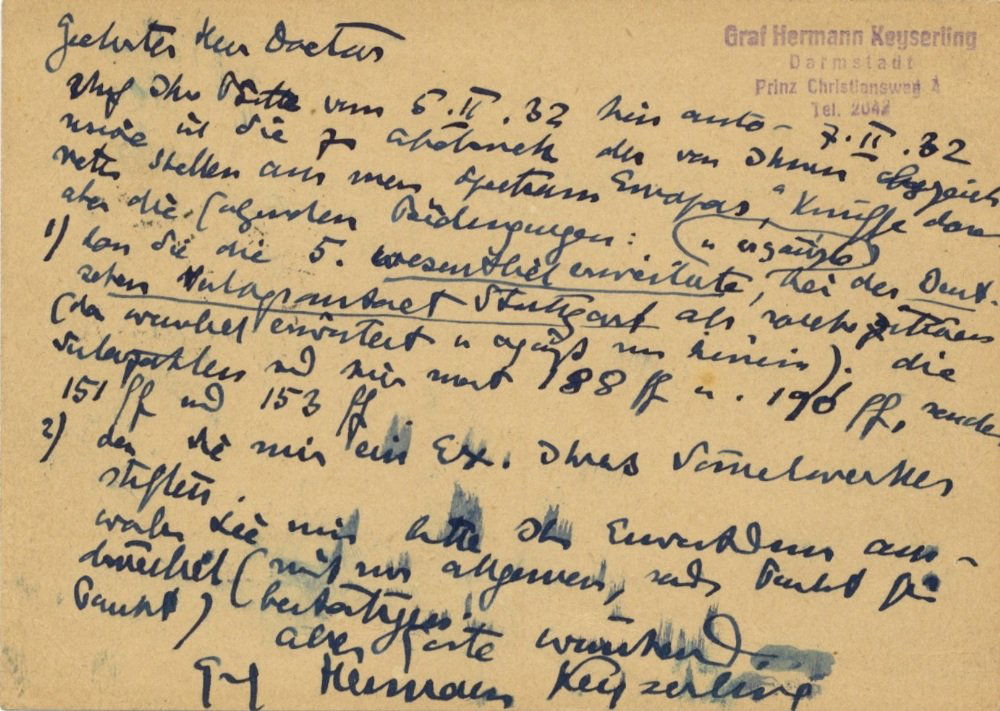 KEYSERLING HERMANN GRAF: (1880-1946) German: KEYSERLING HERMANN GRAF: (1880-1946) German Philosopher. A.L.S., Hermann Keyserling, on one side of a postcard, Darmstadt, 7th February 1932, to Alois Gattermann, in German. Keyserling writes to his p