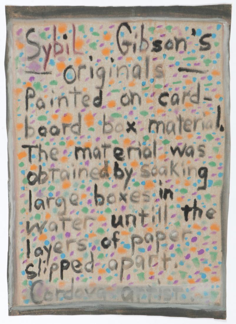 Sybil Gibson (1908-1995) Painted Sign, Mixed Media,: Sybil Gibson (American, 1908-1995) Painted Sign, Mixed Media Painting on paper, signed. Unframed. Size: 24'' x 17'', 61 x 43 cm (sheet). Inscribed "Sybil Gibson's--Originals--Painted on cardboard box 