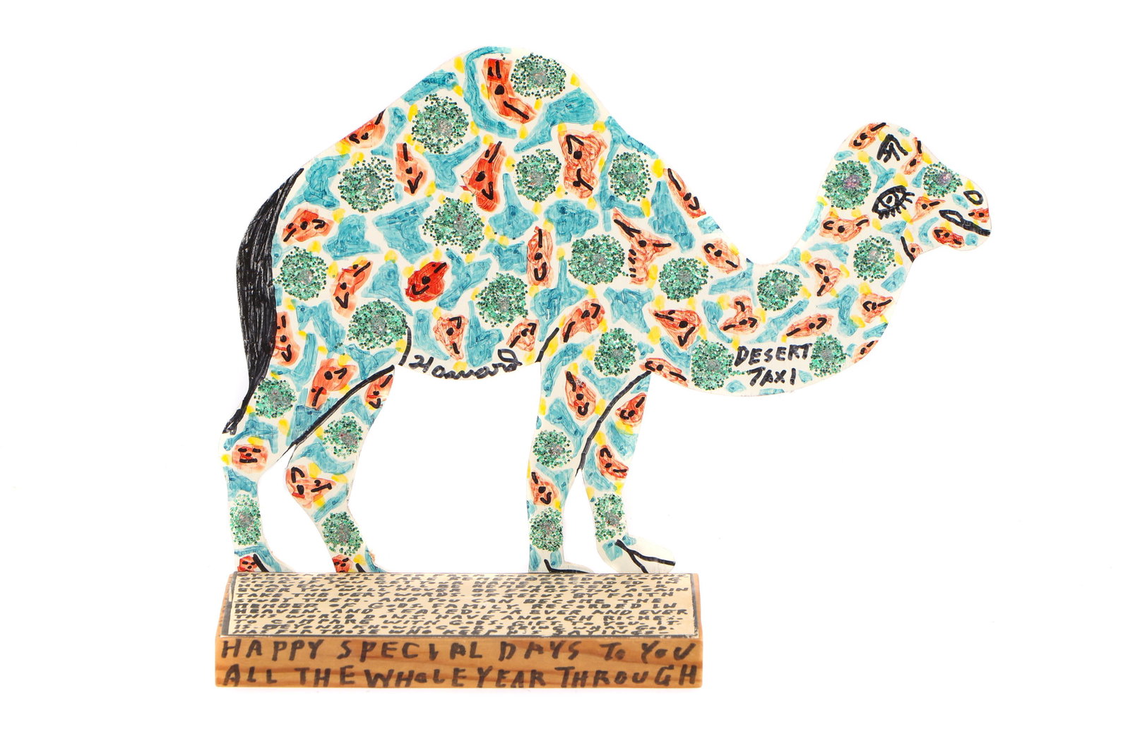 Howard Finster (American, 1916-2001): Howard Finster (American, 1916-2001) "Desert Taxi" Camel," 1993, paint and marker on cutout board. Signed, dated and numbered. #28,426. Size: 9'' x 11'' x 4'' (23 x 28 x 10 cm).