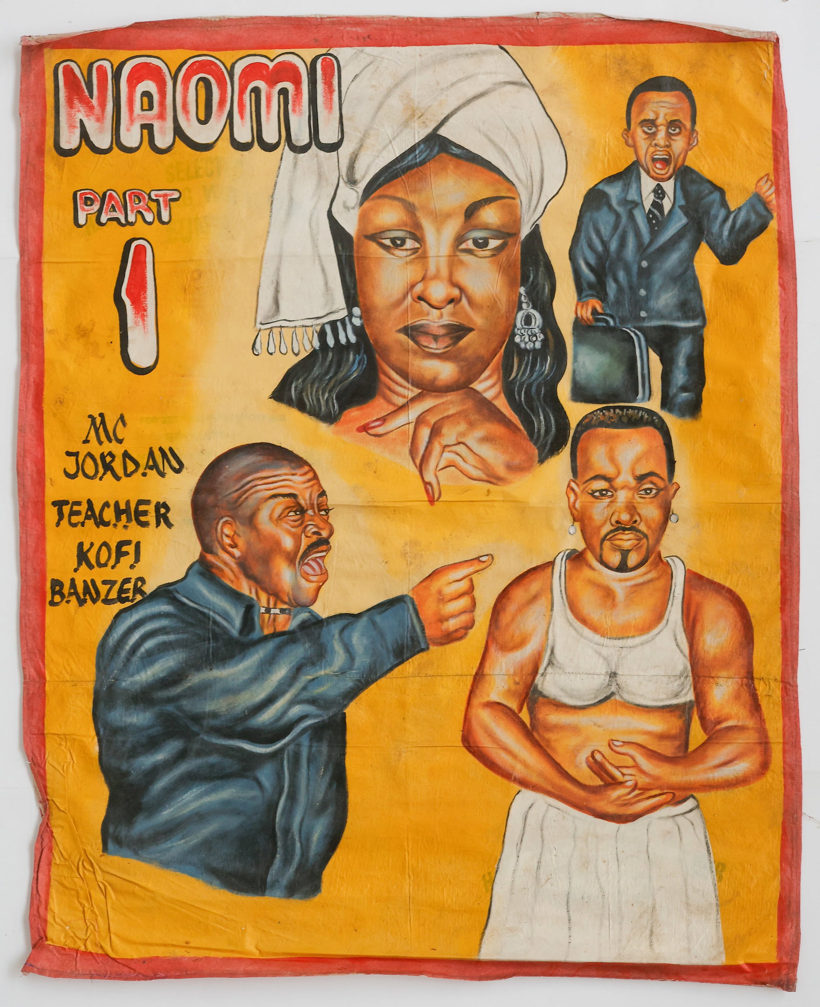 African Movie Poster, "Naomi Part 1": African Movie Poster, "Naomi Part 1". Oil paint on repurposed flour sack, unstretched and unframed. Size: 53'' x 43'' (135 x 109 cm). Collected in Ghana in the 1980s by the late anthropologist and aut