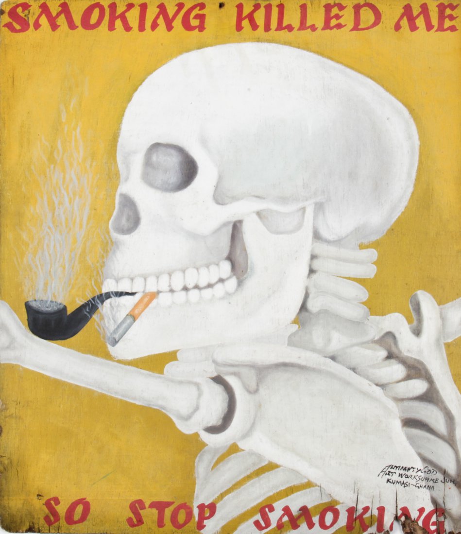 Kwame "Almighty" Akoto (Ghana, b. 1950), "Smoking: Kwame "Almighty" Akoto (Ghana, b. 1950), "Smoking Killed Me So Stop Smoking", painting on wood board, signed. Size: 24" x 20.5".