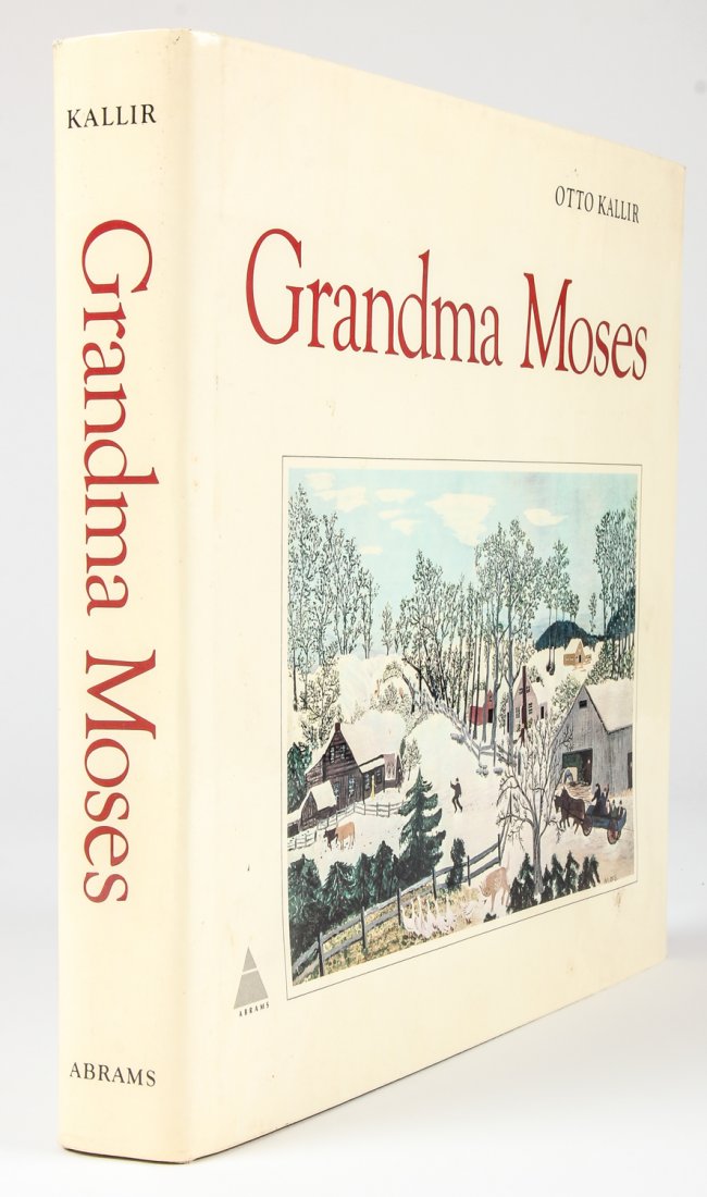 Kallir, Otto. Grandma Moses: Kallir, Otto. Grandma Moses. Published by Harry N. Abrams, Inc., Publishers, New York (1973).