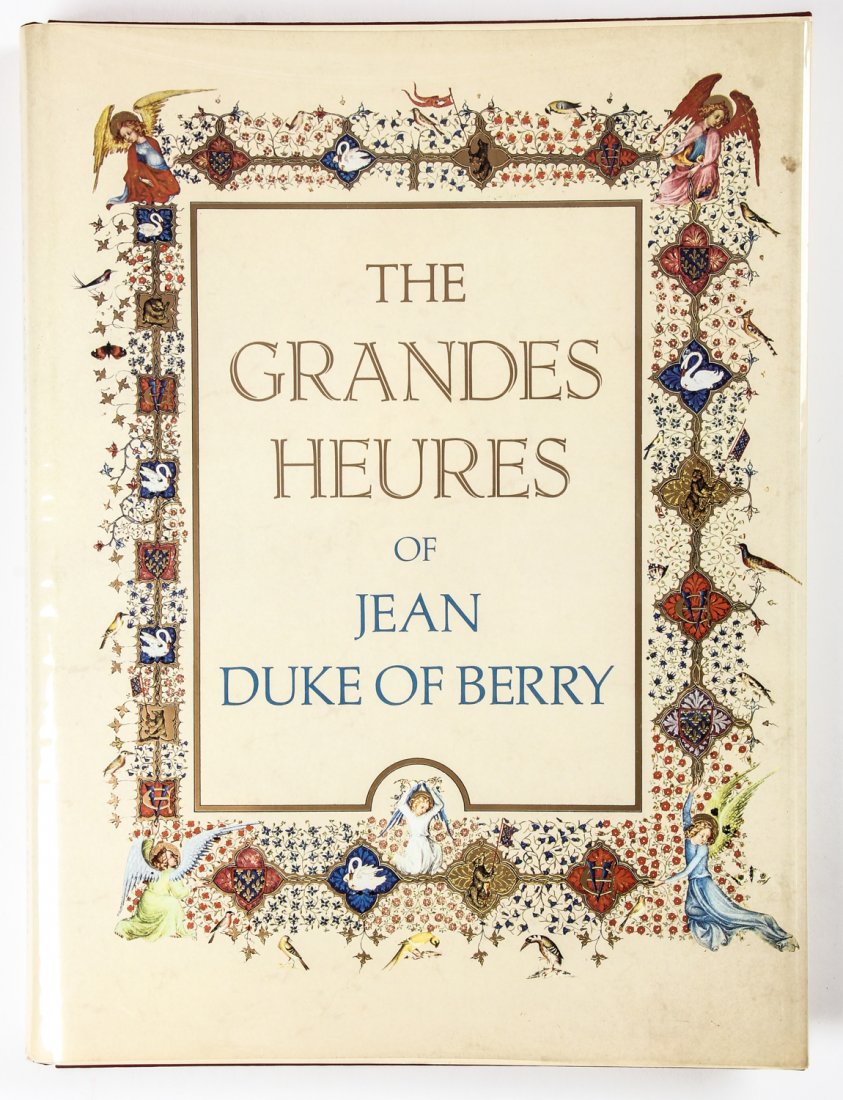 The Grandes Heures of Jean, Duke of Berry: The Grandes Heures of Jean, Duke of Berry: Bibliotheque Nationale, Paris. Thomas, Marcel [Introduction and Legends]. Published by New York: George Braziller (1971).