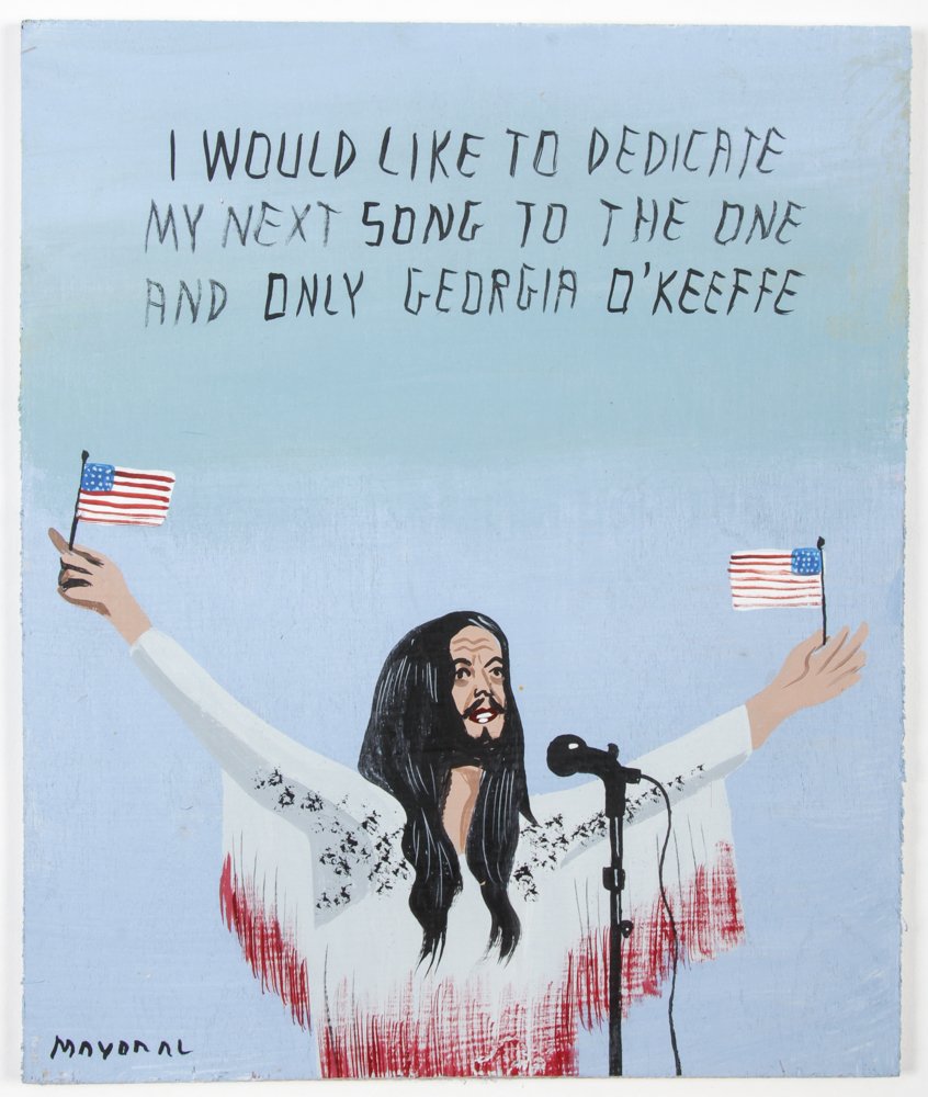 Javier Mayoral (American, 20th c.) "I WOULD LIKE TO: Javier Mayoral (American, 20th c.) "I WOULD LIKE TO DEDICATE MY NEXT SONG TO THE ONE AND ONLY GEORGIA O'KEEFE". Painted board. Signed front and back. Size: 9.5" x 8" (24 x 20 cm).