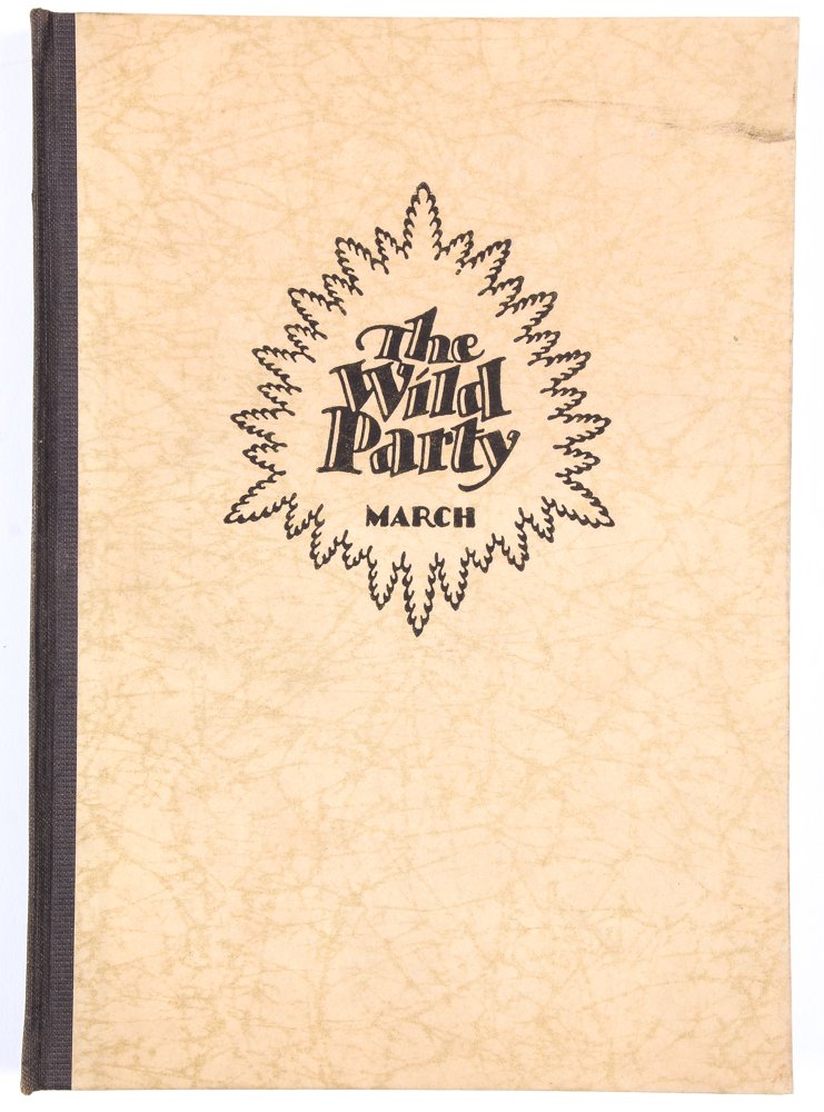Joseph Moncure March The Wild Party: Joseph Moncure March The Wild Party. Published by Pascal Covici 1928. First Edition. Printed in an edition of 750 copies, this is #593. Illustrations by Reginald Marsh. Provenance: Private estate coll