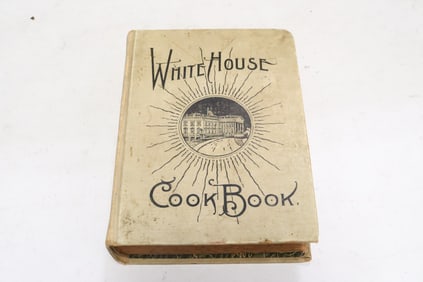 A 1908 edition "White House cookbook"