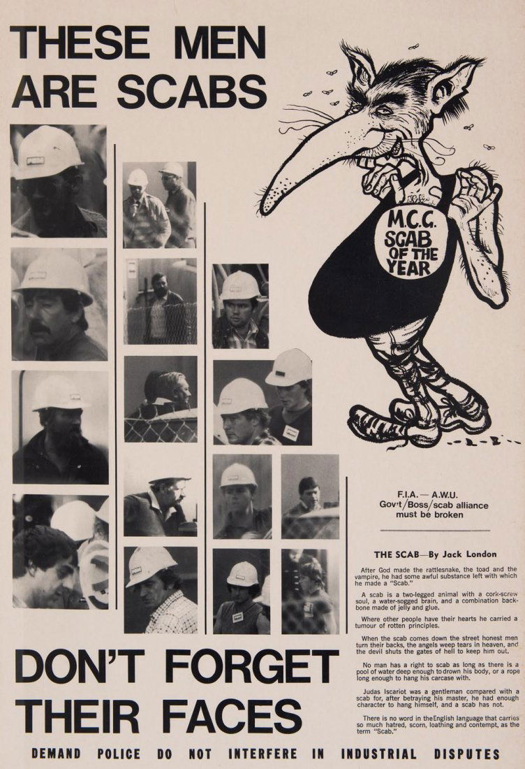 RICK AMOR (BORN 1948) These Men Are Scabs, Don't Forget: RICK AMOR (BORN 1948) These Men Are Scabs, Don't Forget Their Faces c.1980 poster 78 x 53.5 cm