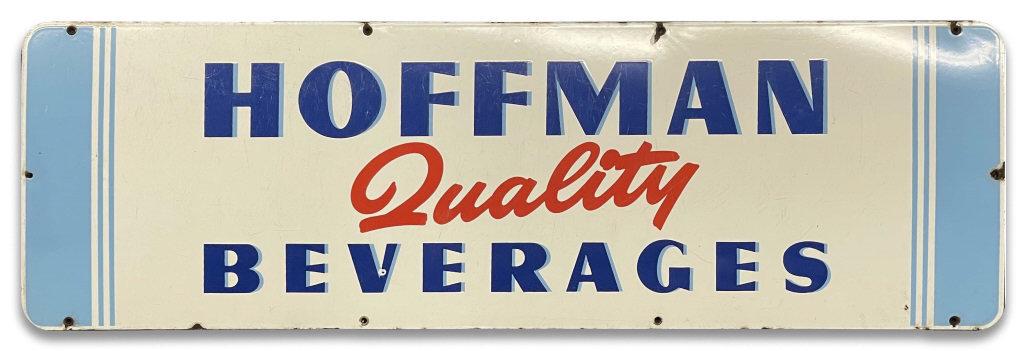 ENAMELED HOFFMAN BEVERAGE SIGN (13" X 41"): ENAMELED HOFFMAN BEVERAGE SIGN (13" X 41")