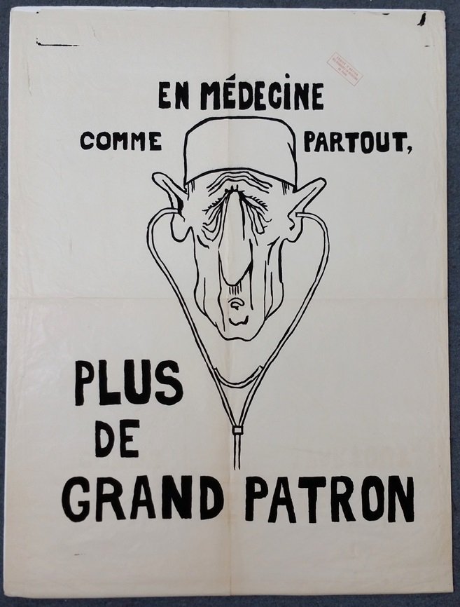 Paris May 68 Comite des Actions Anti DeGaulle Poster: Paris May 68 Protest Riots Comite des Actions Anti DeGaulle French Poster Print. En médecine comme partout, plus de grand patron. Issued by Comité d’Action des Etudiants en Médecine de Paris. Cha