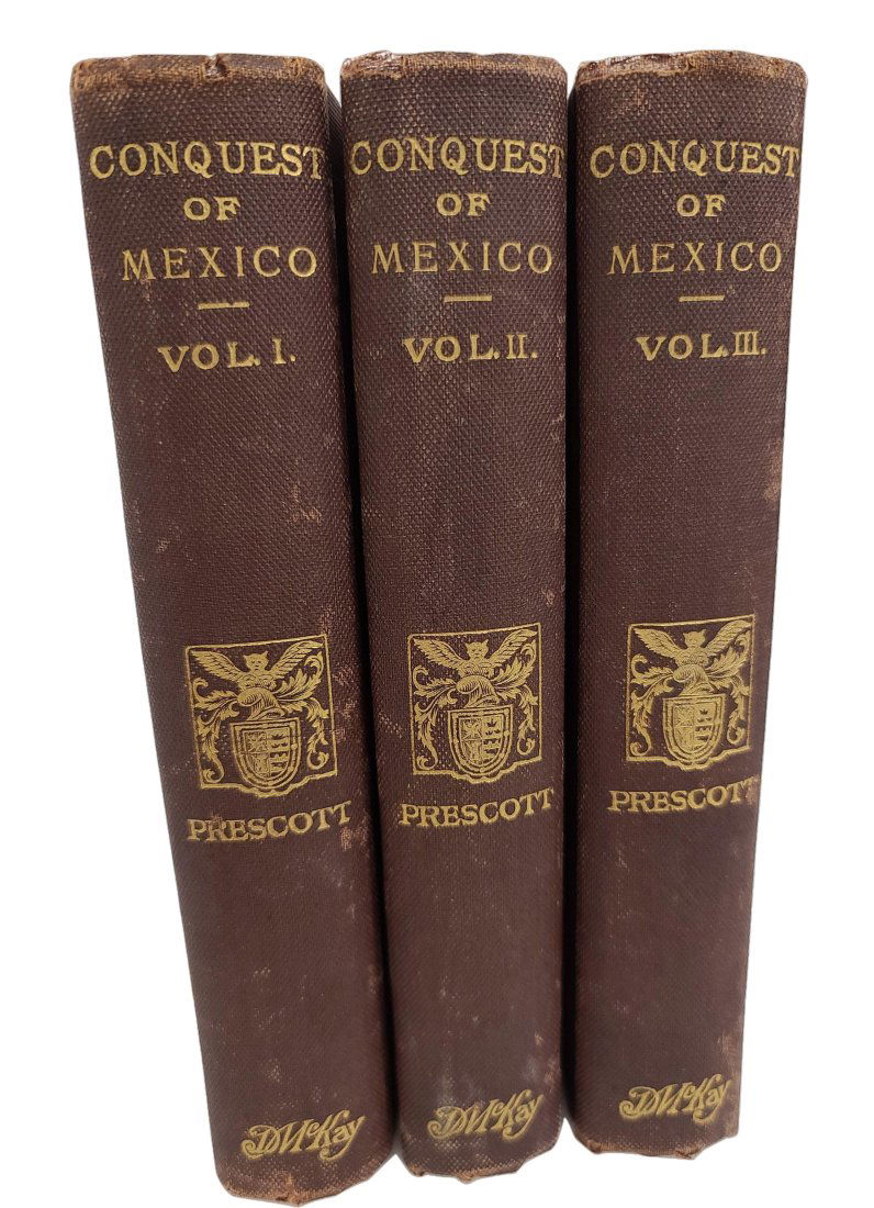 Conquest of Mexico Volumes I-III Book Set William Prescott David McKay Publisher Philadelphia (1 of 10)
