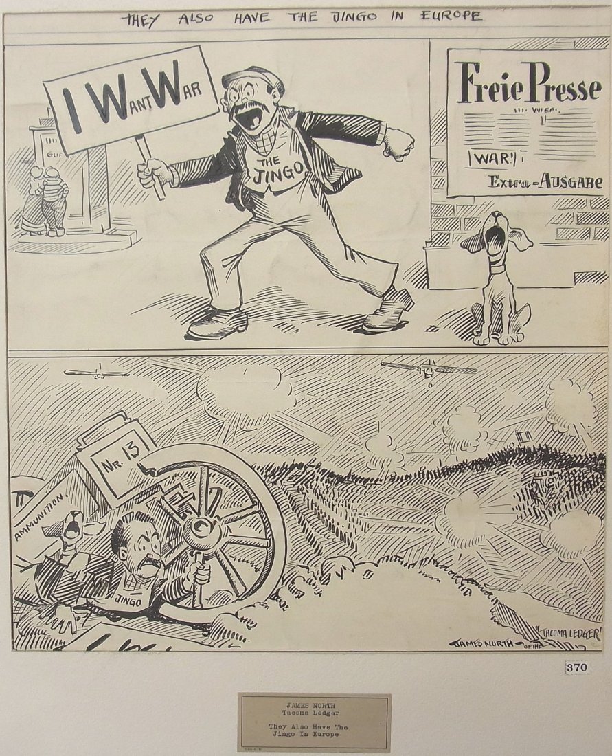 James North Tacoma Ledger World War Jingoism Editor: Clh546 Title: James North Tacoma Ledger World War Jingoism Editorial Original Political Illustration Cartoon Newspaper Pen and Ink Drawing Description: James North Tacoma Ledger World War Jingoism Edi