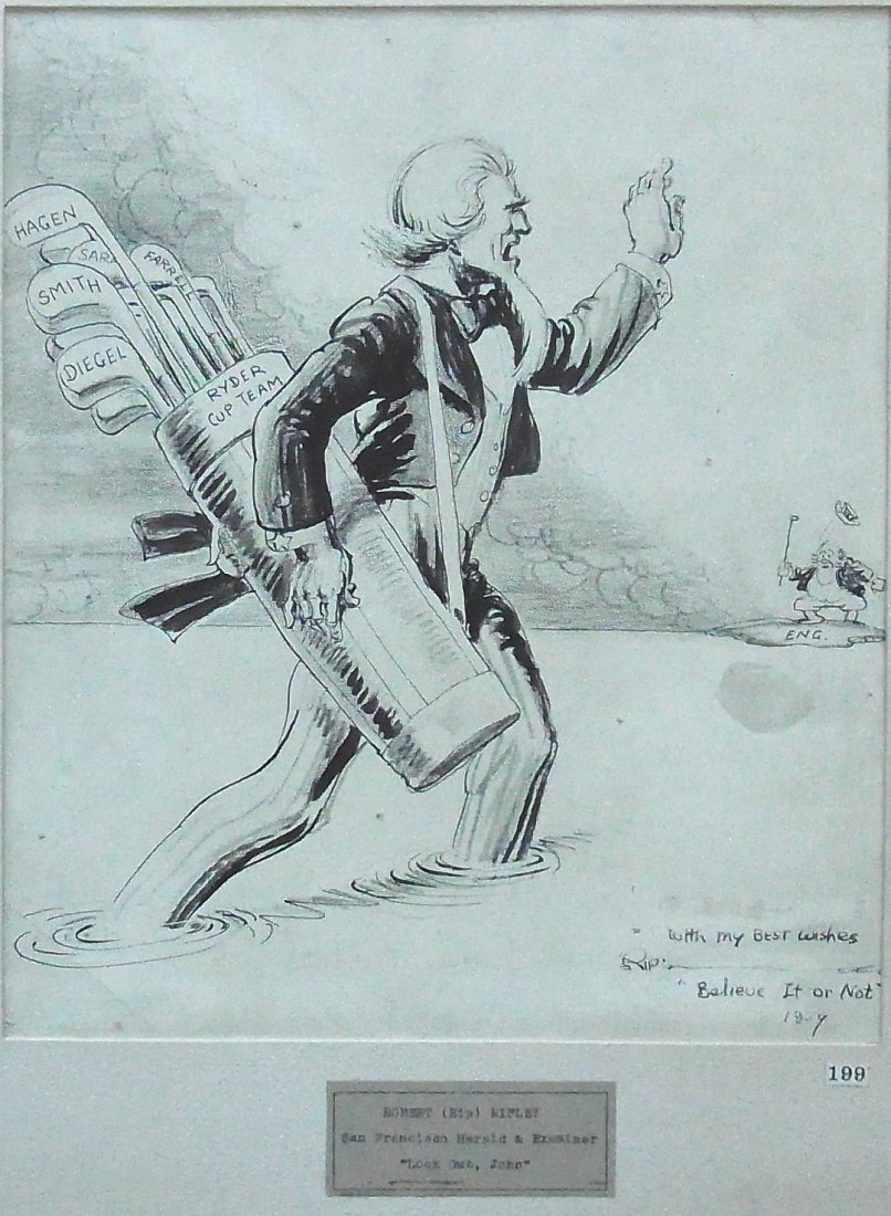 “Rip” Ripley San Francisco Herald & Examiner “Look: Clh224 Prestigious Charles L. Howard Collection Robert “Rip” Ripley San Francisco Herald & Examiner “Look Out John” Uncle Sam and Rider Club Golf Team Inscribed with my best wishes Rip “Beli