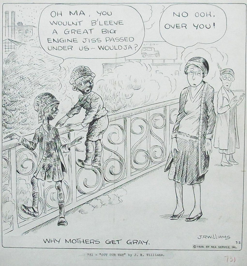 James Robert Williams 1928 NEA Service Inc. City S: James Robert Williams 1928 NEA Service Inc. City Soot Pollution from the Railroad Trains titled “Out Our Way” Why Mothers Get Gray – Children with Parents Exhibited Editorial Original Political