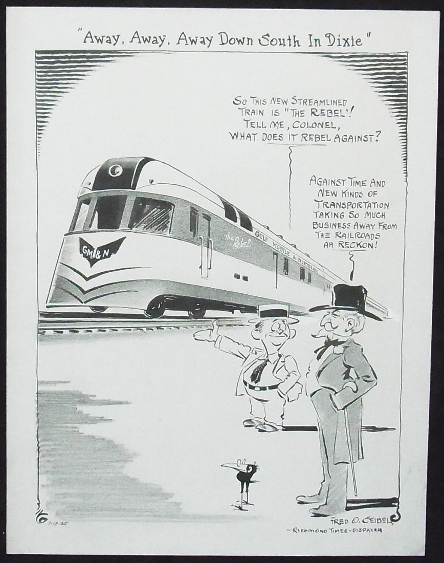 Fred O. Seibel Richmond Times Dispatch 1930 South: Fred O. Seibel Richmond Times Dispatch 1930 Southern Railway Gulf Mobile & Northern Railroad Train named The Rebel titled “Away, Away, Away Down South In Dixie” Editorial Original Political Illust