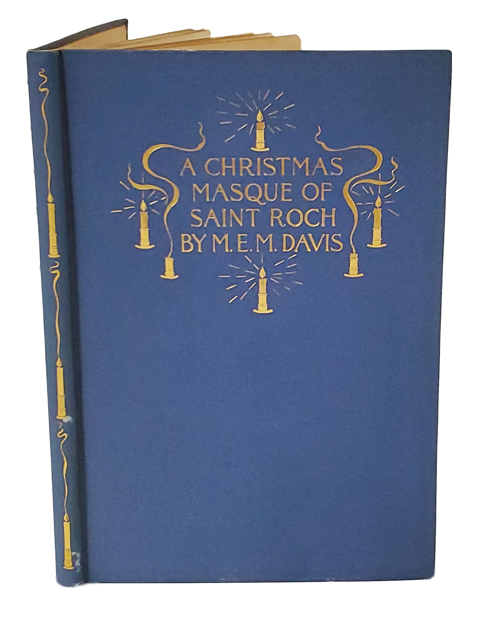 Antique Book Christmas Masque of Saint Roch Pere Dagobert Throwing the Wanga M.E.M. Davis One Act Pl (1 of 6)