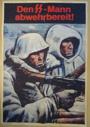 GermanWWII Waffen SS Winter Soldier Recruit Poster: German World War II Waffen SS Winter Soldier Recruiting Poster. Measures 23 3/8" by 33 3/4". The caption reads 'Den SS - Mann abwehrbereit!'. Shows two German combat soldiers wearing winter gear and h