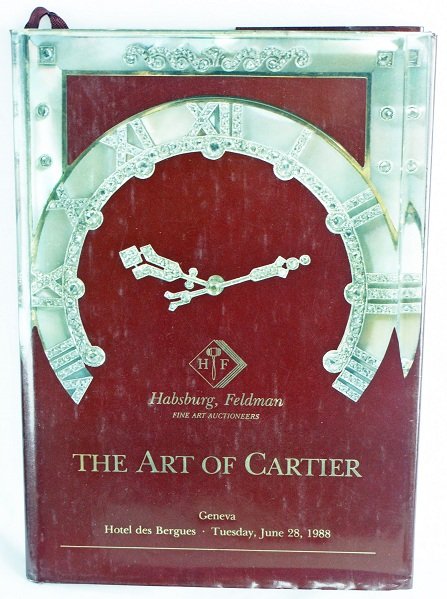 "The Art of Cartier" Book: "The Art of Cartier: Jewellery, Watches & Clocks, Enamel Boxes, Object of Veru" book, published in 1988, from Habsburg, Feldman S.A. out of Geneva. Habsburg, Feldman S.A. later merged with Antiquorum 