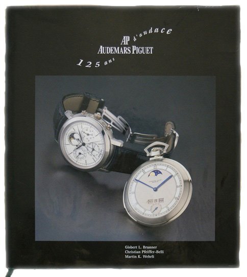 Audemars Piguet Watch Book By Brunner Pfeiffer-Belli: Audemars Piguet Masterpieces of Classical Watchmaking Book by Gisbert L. Brunner, Christian Pfeiffer-Belli and & Martin K. Wehrli. A must have for the Audemars Piguet expert, collector, scholar, or af