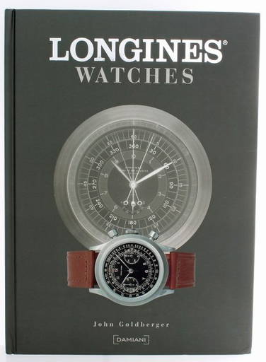 Longines Watches Book By John Goldberger