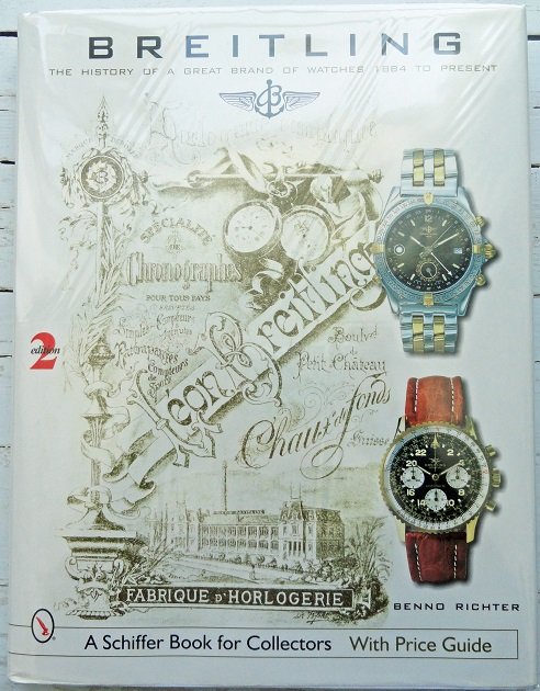 Breitling Watch History From 1884 to Present Book by: "Breitling: The History of a Great Brand of Watches 1884 to Present" book by Benno Richter.