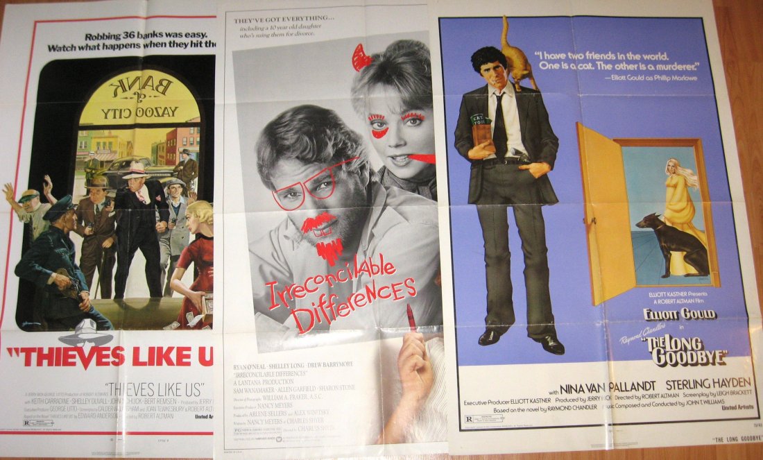 The Long Goodbye and two more movie posters,: three original movie posters 27" by 41" including 1973 Thieves Like Us staring Keith Carradine and Shelly Duvall, 1984 Irreconcilable Differences staring Ryan O'Neal, Shelley Long and Drew Barrymore,