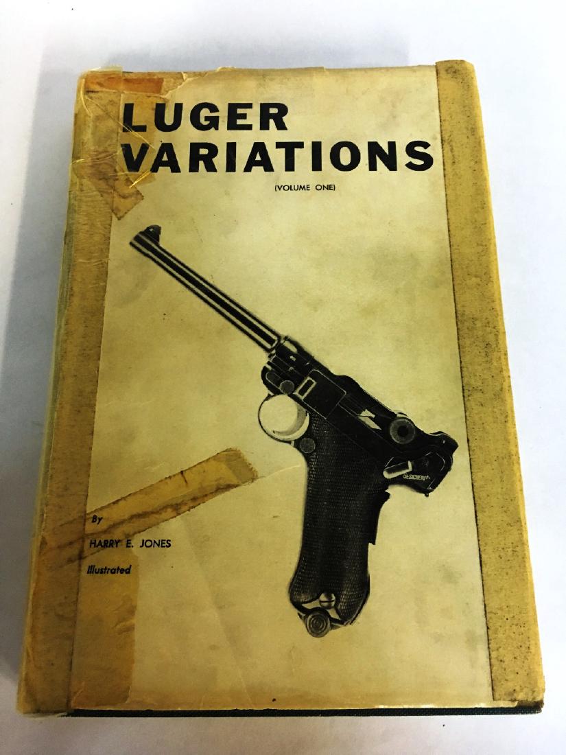LUGER VARIATIONS (VOLUME 1) BY HARRY E. JONES (1 of 3)