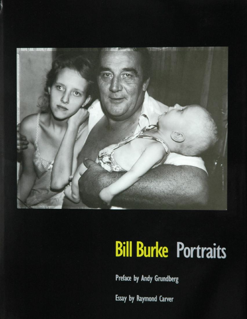 BURKE, Bill. Portraits, New York: Ecco Press: BURKE, Bill. Portraits, New York: Ecco Press, 1987. Hardcover (blind-stamped black cloth), 12 Â¼ x 9 Â½ inches, 64 pages, 32 halftone illustrations, dustjacket. Published the same year as his more