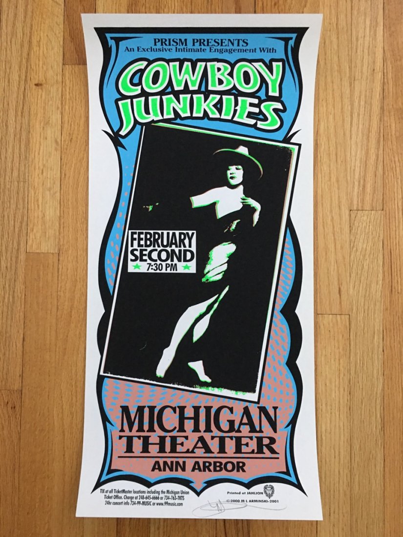 COWBOY JUNKIES, Ann Arbor, MI, 2001â€¨ - MARK ARMINSKI: absolutely mint, original printing, silkscreen concert poster. Signed. Poster dimensions: 10.5â€x22.25â€. Mark Arminski is an American rock concert poster artist born in 1950 in Detroit, Michiga