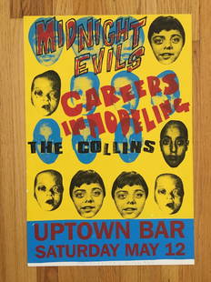 MIDNIGHT EVILS AT THE UPTOWN BAR - MINNEAPOLIS: MIDNIGHT EVILS AT THE UPTOWN BAR - MINNEAPOLIS. SILKSCREEN, SIGNED AND NUMBERED. WITH CAREERS IN MODELING AND THE COLLINS. THE UPTOWN BAR WAS MADE FAMOUS BY ALL THE LOCAL BANDS THAT PLAYED THERE