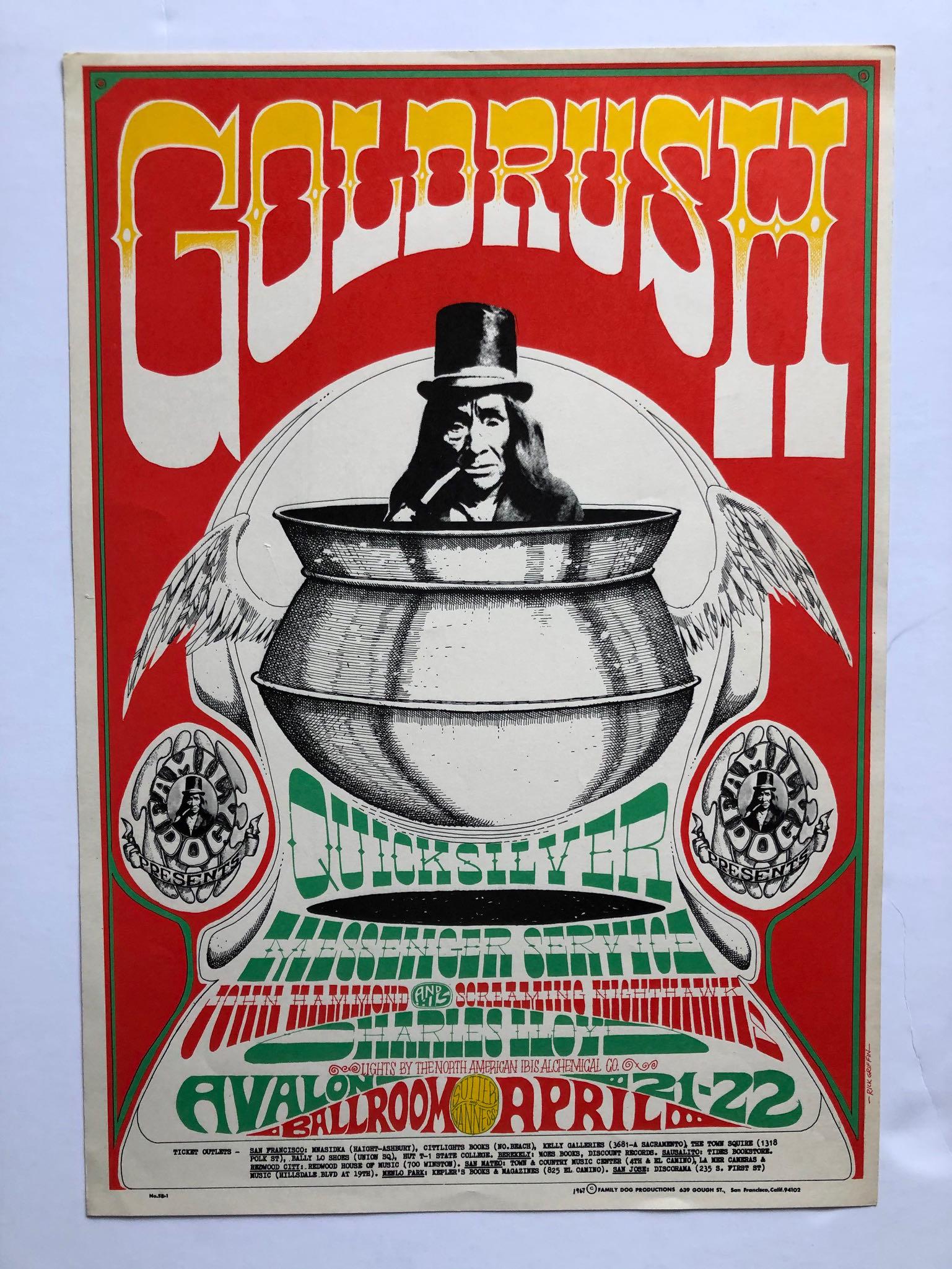 GOLDRUSH FD58 ORIGINAL: GOLDRUSH FD58 ORIGINAL. TITLED â€œPOT” THIS RICK GRIFFIN PEICE FEATURES THE FAMILY DOG LOGO PROMINENTLY, WITH QUICKSILVER, CHARLES LLOYD, JOHN HAMMOND AT THE AVALON IN 1967. GOOD CONDITION.