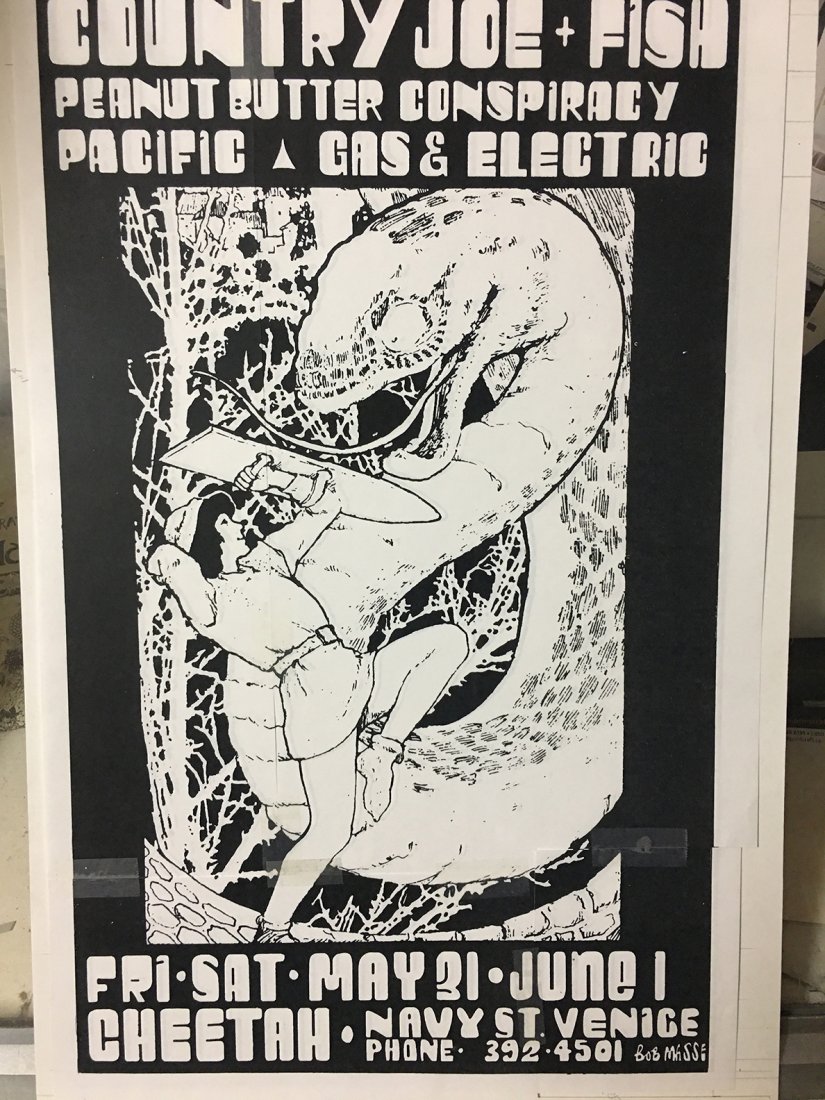 FEATURED ITEM - BOB MASSE ORIGINAL CHEETAH ART: Original COUNTRY JOE art done for the CHEETAH concert hall in VENICE CALIFORNIA. Bob Masse did many shows in that time period, many of which were printed and put up on the street. Most were full page