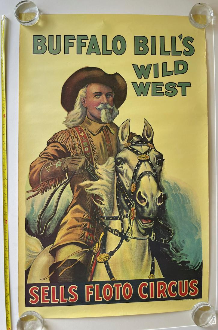 BUFFALO BILL's WILD WEST SELLS FLOTO CIRCUS: BUFFALO BILL's WILD WEST SELLS FLOTO CIRCUS BY ERIE LITHO. about 24 x 36. No way to tell year printed but this looks like a newer version.