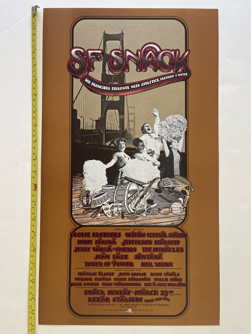 SNACK Benefit Poster 1st: S.N.A.C.K. - Students Need Athletics, Culture, And Kicks, was a project of Bill Graham to give back to the San Francisco community. When city budget cuts meant an end to all extracurricular activities