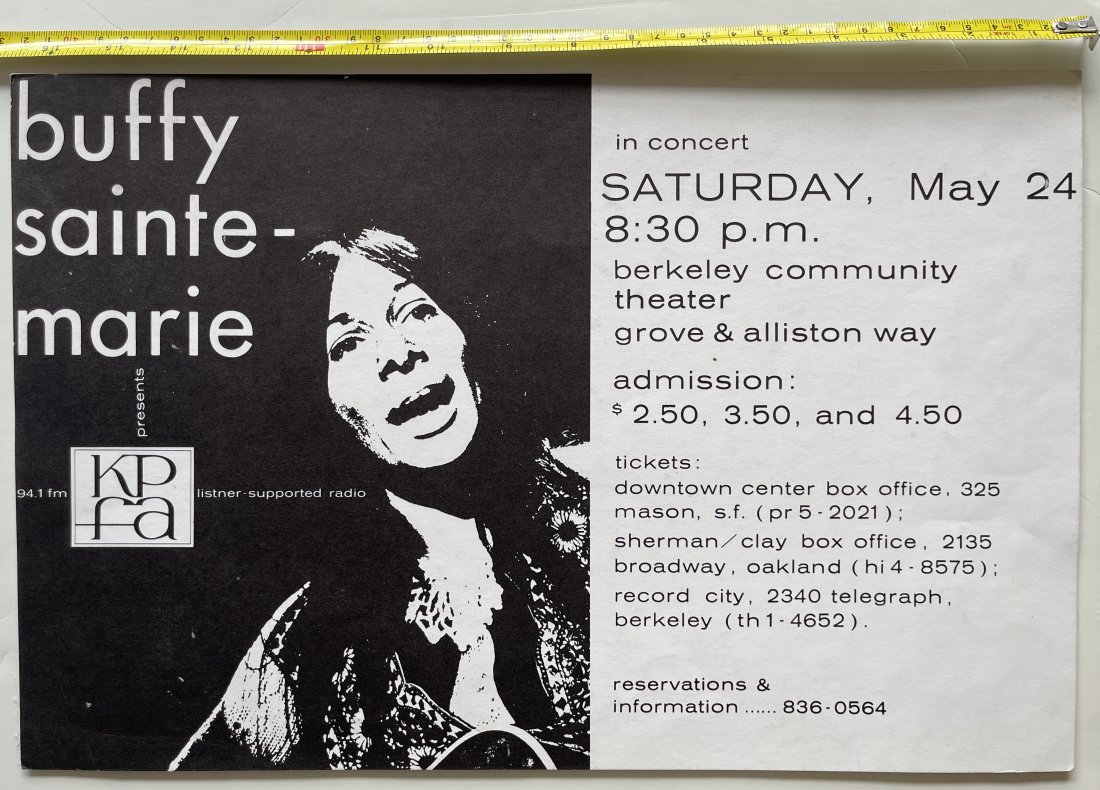 BUFFY SAINTE-MARIE AT BERKELEY COMMUNITY THEATER: BUFFY SAINTE-MARIE AT BERKELEY COMMUNITY THEATER. about 17 inches wide. sponsored by radio kpfa 94.1fm